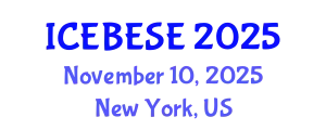 International Conference on Environmental, Biological, Ecological Sciences and Engineering (ICEBESE) November 10, 2025 - New York, United States