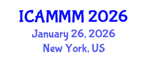 International Conference on Applied Mechanics, Materials, and Manufacturing (ICAMMM) January 26, 2026 - New York, United States