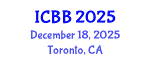 International Conference on Biotechnology and Bioengineering (ICBB) December 18, 2025 - Toronto, Canada