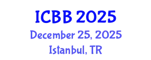 International Conference on Biotechnology and Bioengineering (ICBB) December 25, 2025 - Istanbul, Turkey