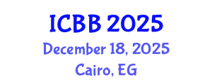 International Conference on Biotechnology and Bioengineering (ICBB) December 18, 2025 - Cairo, Egypt