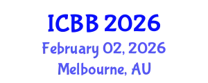 International Conference on Biotechnology and Bioengineering (ICBB) February 02, 2026 - Melbourne, Australia