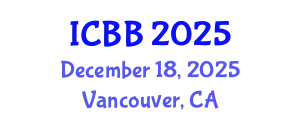 International Conference on Biotechnology and Bioengineering (ICBB) December 18, 2025 - Vancouver, Canada