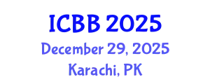 International Conference on Biotechnology and Bioengineering (ICBB) December 29, 2025 - Karachi, Pakistan