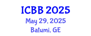 International Conference on Biotechnology and Bioengineering (ICBB) May 29, 2025 - Batumi, Georgia