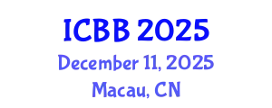 International Conference on Biotechnology and Bioengineering (ICBB) December 11, 2025 - Macau, China