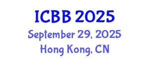 International Conference on Biotechnology and Bioengineering (ICBB) September 29, 2025 - Hong Kong, China