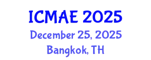 International Conference on Mechanical and Aerospace Engineering (ICMAE) December 25, 2025 - Bangkok, Thailand