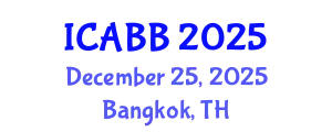 International Conference on Applied Biomaterials and Biomechanics (ICABB) December 25, 2025 - Bangkok, Thailand