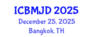 International Conference on Bone, Muscle and Joint Diseases (ICBMJD) December 25, 2025 - Bangkok, Thailand