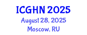 International Conference on Gastroenterology, Hepatology and Nutrition (ICGHN) August 28, 2025 - Moscow, Russia
