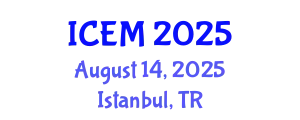 International Conference on Emergency Medicine (ICEM) August 14, 2025 - Istanbul, Turkey