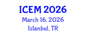 International Conference on Emergency Medicine (ICEM) March 16, 2026 - Istanbul, Turkey