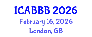 International Conference on Applied Bionics, Biophysics and Biomechanics (ICABBB) February 16, 2026 - London, United Kingdom
