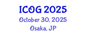 International Conference on Obstetrics and Gynaecology (ICOG) October 30, 2025 - Osaka, Japan