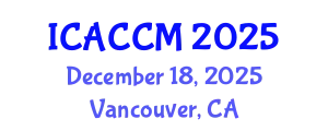 International Conference on Anesthesiology and Critical Care Medicine (ICACCM) December 18, 2025 - Vancouver, Canada