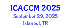 International Conference on Anesthesiology and Critical Care Medicine (ICACCM) September 29, 2025 - Istanbul, Turkey