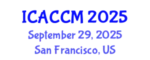 International Conference on Anesthesiology and Critical Care Medicine (ICACCM) September 29, 2025 - San Francisco, United States