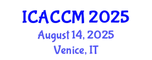 International Conference on Anesthesiology and Critical Care Medicine (ICACCM) August 14, 2025 - Venice, Italy