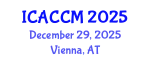 International Conference on Anesthesiology and Critical Care Medicine (ICACCM) December 29, 2025 - Vienna, Austria