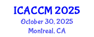 International Conference on Anesthesiology and Critical Care Medicine (ICACCM) October 30, 2025 - Montreal, Canada