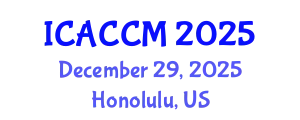 International Conference on Anesthesiology and Critical Care Medicine (ICACCM) December 29, 2025 - Honolulu, United States