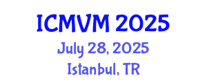 International Conference on Molecular Virology and Microbiology (ICMVM) July 28, 2025 - Istanbul, Turkey