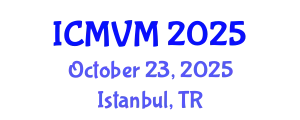 International Conference on Molecular Virology and Microbiology (ICMVM) October 23, 2025 - Istanbul, Turkey