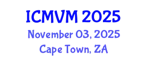 International Conference on Molecular Virology and Microbiology (ICMVM) November 03, 2025 - Cape Town, South Africa