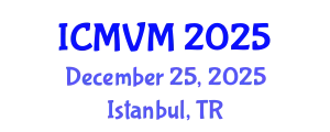 International Conference on Molecular Virology and Microbiology (ICMVM) December 25, 2025 - Istanbul, Turkey