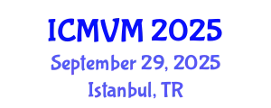 International Conference on Molecular Virology and Microbiology (ICMVM) September 29, 2025 - Istanbul, Turkey