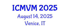 International Conference on Molecular Virology and Microbiology (ICMVM) August 14, 2025 - Venice, Italy