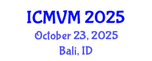 International Conference on Molecular Virology and Microbiology (ICMVM) October 23, 2025 - Bali, Indonesia