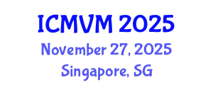 International Conference on Molecular Virology and Microbiology (ICMVM) November 27, 2025 - Singapore, Singapore