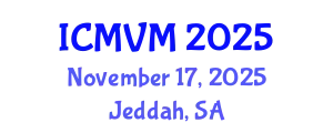 International Conference on Molecular Virology and Microbiology (ICMVM) November 17, 2025 - Jeddah, Saudi Arabia