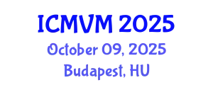 International Conference on Molecular Virology and Microbiology (ICMVM) October 09, 2025 - Budapest, Hungary
