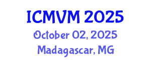 International Conference on Molecular Virology and Microbiology (ICMVM) October 02, 2025 - Madagascar, Madagascar