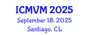 International Conference on Molecular Virology and Microbiology (ICMVM) September 18, 2025 - Santiago, Chile