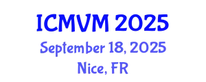 International Conference on Molecular Virology and Microbiology (ICMVM) September 18, 2025 - Nice, France