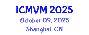 International Conference on Molecular Virology and Microbiology (ICMVM) October 09, 2025 - Shanghai, China