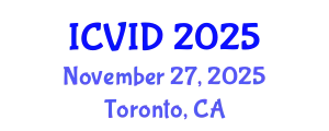 International Conference on Virology and Infectious Diseases (ICVID) November 27, 2025 - Toronto, Canada