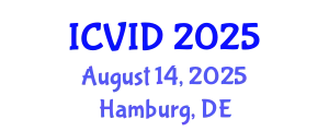 International Conference on Virology and Infectious Diseases (ICVID) August 14, 2025 - Hamburg, Germany