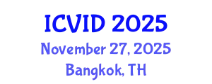 International Conference on Virology and Infectious Diseases (ICVID) November 27, 2025 - Bangkok, Thailand