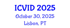 International Conference on Virology and Infectious Diseases (ICVID) October 30, 2025 - Lisbon, Portugal