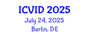 International Conference on Virology and Infectious Diseases (ICVID) July 24, 2025 - Berlin, Germany