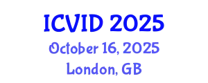 International Conference on Virology and Infectious Diseases (ICVID) October 16, 2025 - London, United Kingdom