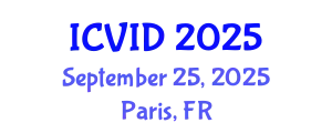 International Conference on Virology and Infectious Diseases (ICVID) September 25, 2025 - Paris, France