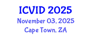 International Conference on Virology and Infectious Diseases (ICVID) November 03, 2025 - Cape Town, South Africa