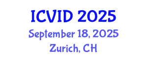 International Conference on Virology and Infectious Diseases (ICVID) September 18, 2025 - Zurich, Switzerland
