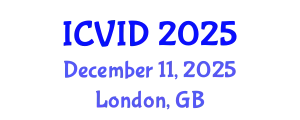 International Conference on Virology and Infectious Diseases (ICVID) December 11, 2025 - London, United Kingdom